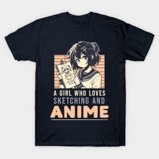 A Girl Who Loves Sketching And Anime Japanese Manga Drawing T-Shirt